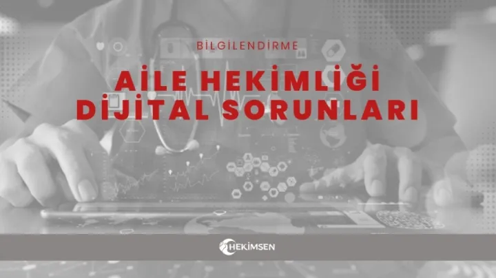 Aile hekimliğinde dijital sorunlar